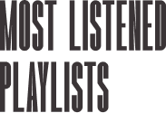 Most listened playlists